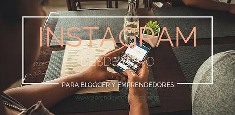 instagram-blogger-emprendedores instagram desde cero entre bloggers y emprendedores