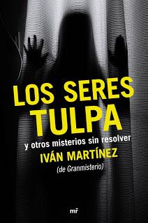 Los seres tulpa y otros misterios sin resolver Los seres tulpa y otros misterios sin resolver