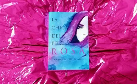 Reseña: La chica del pelo Rosa. Reseña: La chica del pelo Rosa.