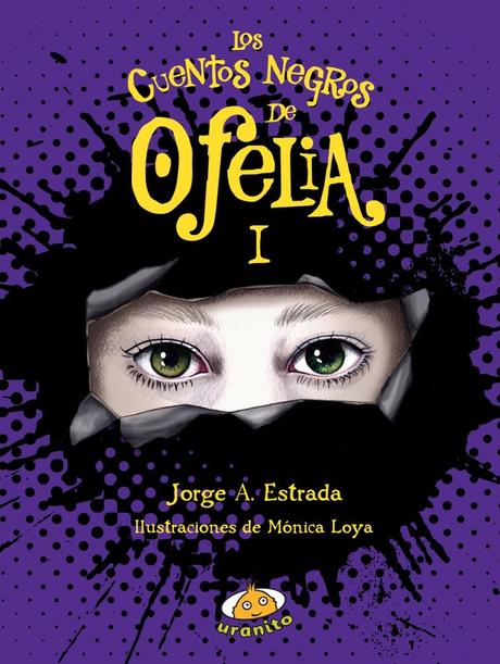Reseña: Los cuentos negros de Ofelia, Jorge A. Estrada