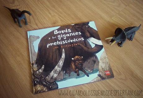 BORIS Y LOS GIGANTES PREHISTÓRICOS BORIS Y LOS GIGANTES PREHISTÓRICOS