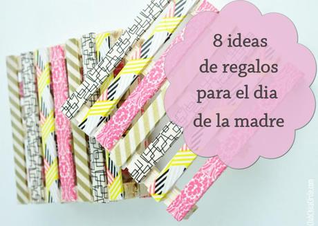 8 ideas DIY para el dia de la madre 8 ideas DIY para el dia de la madre