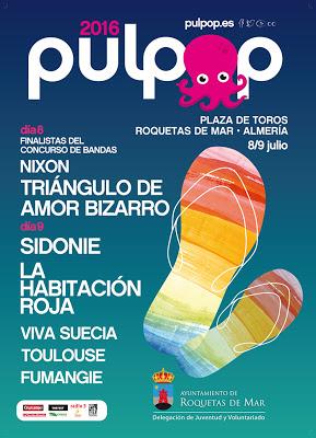 Pulpop Festival 2016: Sidonie, La Habitación Roja, Triángulo de Amor Bizarro, Nixon, Viva Suecia...