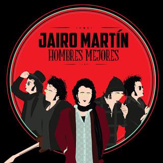 [Disco] Jairo Martín - Hombres Mejores (2016)