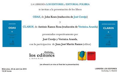 Presentación de Ramos Rosa y Keats en Madrid, 20 de abril Presentación de Ramos Rosa y Keats en Madrid, 20 de abril