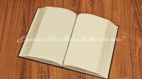 Pregunta de la semana #22: ¿Cuántos libros has leído este año? Pregunta de la semana #22: ¿Cuántos libros has leído este año?