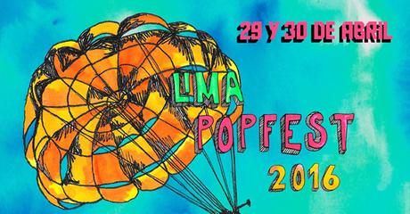 LIMA POPFEST: NUEVA MÚSICA LATINOAMERICANA EN NUESTRA CAPITAL