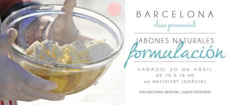 Barcelona, clases de jabones en abril y mayo Barcelona, clases de jabones en abril y mayo
