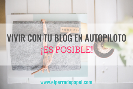Tomarte una semana de descanso con tu blog en autopiloto es posible Tomarte una semana de descanso con tu blog en autopiloto es posible
