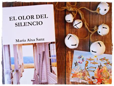 RESEÑA DE ‘EL OLOR DEL SILENCIO’ de María Aixa Sanz (LITERATURA EN MAYÚSCULA)