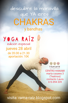 Clase Especial de Yoga Raíz: Chakras y Bandhas. Jueves 28  de Abril. Centro Hanami (Teatinos)