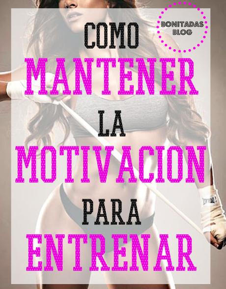 #ProyectoFit2016: Cómo Mantener La Motivación Para Entrenar #ProyectoFit2016: Cómo Mantener La Motivación Para Entrenar