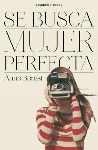 Se busca mujer perfecta, Anne Berest