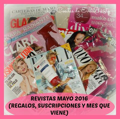 Revistas Mayo 2016 (Regalos, suscripciones y mes que viene)