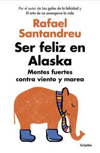 Ser feliz en Alaska, ¿nada fue tan sencillo?