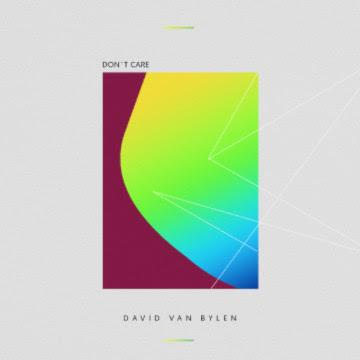 [Noticia] David Van Bylen estrena su nuevo single, Don't Care