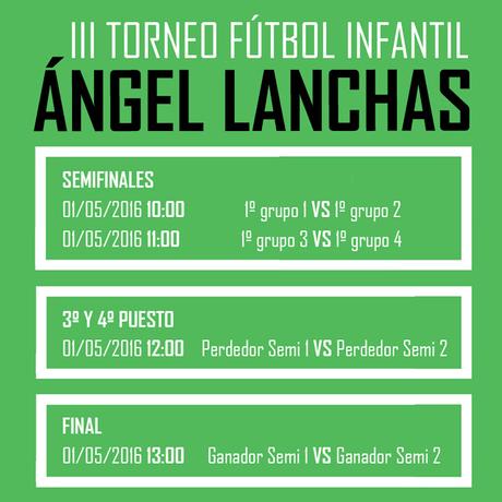 Horarios del III Torneo Infantil Ángel Lanchas (30/04-01/05)