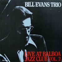 BILL EVANS: BILL EVANS TRIO, The Complete Balboa Jazz Club Performances