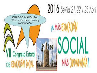 La Educación Social desde la giralda de Sevilla, (D)iálogo, (E)ducación, (P)articipación y (D)emocracia.