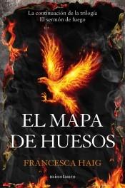 El mapa de huesos (El sermón de fuego, #2)