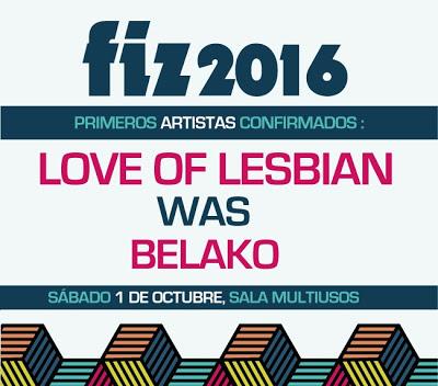 El FIZ 2016 tendrá a Love of Lesbian, WAS y Belako