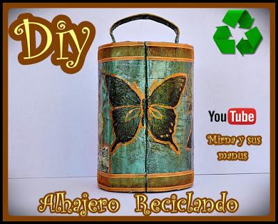 Diy. Alhajero o joyero reciclando. Mirna y sus manus