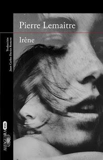 ☼ RESEÑA ☼ IRÈNE DE PIERRE LEMAITRE