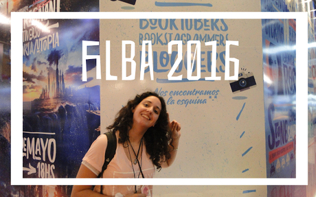 Memorias de una blogger: ¡FILBA 2016!