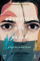 Presentación en Vigo y A Coruña de El desorden que dejas de Carlos Montero (Espasa, 2016) Ganador del XX Premio Primavera de novela