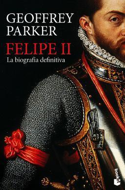 Felipe II la biografía definitiva