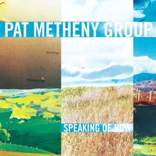 The Pat Metheny Group - Speaking of Now (2002)
