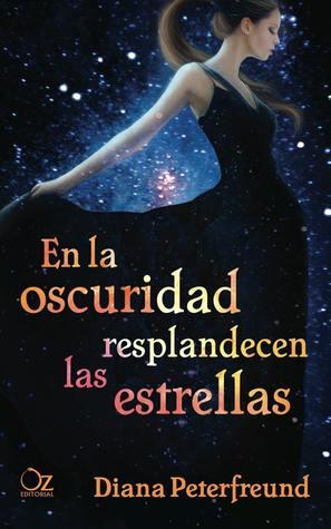 Reseña: En la Oscuridad Resplandecen las Estrellas de Diana Peterfreund