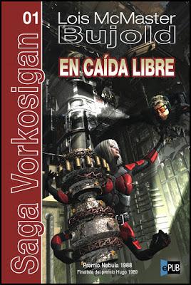 LOIS McMASTER BUJOLD; “EN CAÍDA LIBRE”.