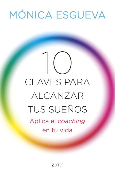 Entrevista a Mónica Esgueva (127), autora de «10 claves para alcanzar tus sueños»