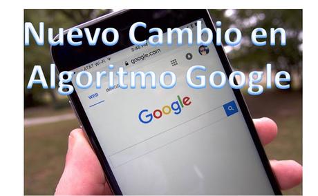 Nuevo cambio Algoritmo De Google para Moviles