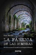 LA FÁBRICA DE LAS SOMBRAS LA FÁBRICA DE LAS SOMBRAS