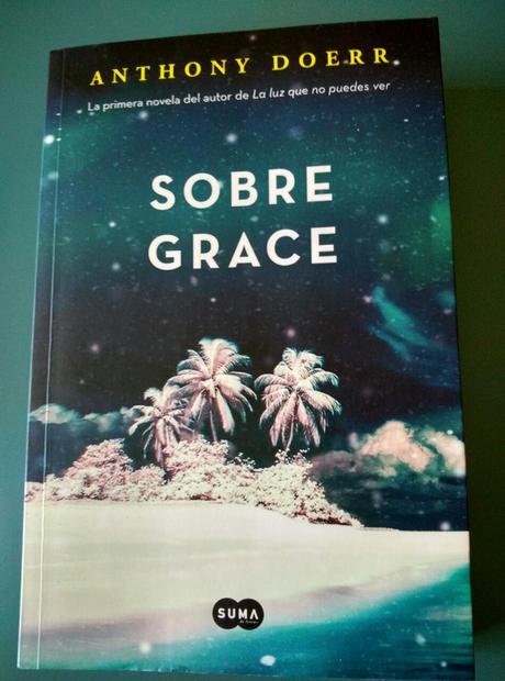 Sobre Grace- Anthony Doerr Sobre Grace- Anthony Doerr