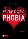 Phobia. Wulf Dorn Phobia. Wulf Dorn