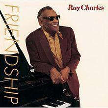 Friendship. Ray Charles, 1984 friendship
