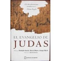 La Faceta Desconocida del Cristianismo: Fragmento del ensayo La Cristiandad Alerta (Bart Ehrman), en El Evangelio de Judas (Rodolphe Kasser et al)