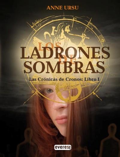 Los Ladrones de Sombras. Las Crónicas de Cronos: Libro I, de Anne Ursu