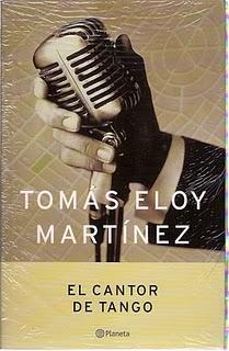 EL CANTOR DE TANGO - DE TOMÁS ELOY MARTINEZ