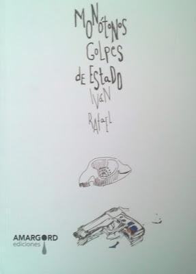 Iván Rafael: Monótonos golpes de estado (1): Iván Rafael: Monótonos golpes de estado (1):