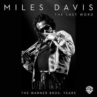 MILES DAVIS: Miles Davis, The Last Word: The Warner Bros. Years