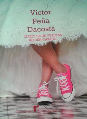 Víctor Peña Dacosta: Diario de un puretas recién casado (2):