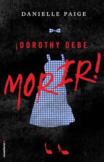 Próximamente en español: Dorothy Must Die de Danielle Paige