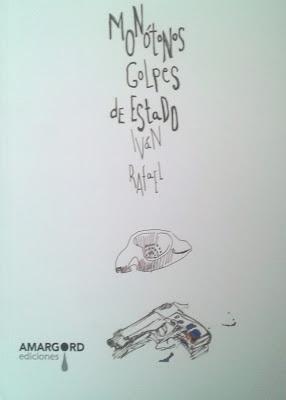 Iván Rafael: Monótonos golpes de estado (y 3): Iván Rafael: Monótonos golpes de estado (y 3):