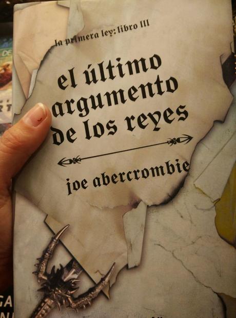 El último argumento de los reyes, joe abercrombie, la primera ley