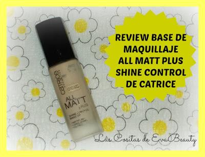 Review Base de maquillaje All Matt Plus Shine Control de Catrice