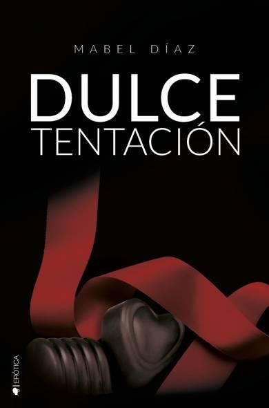 NOVEDAD MAYO Dulce tentación de Mabel Díaz